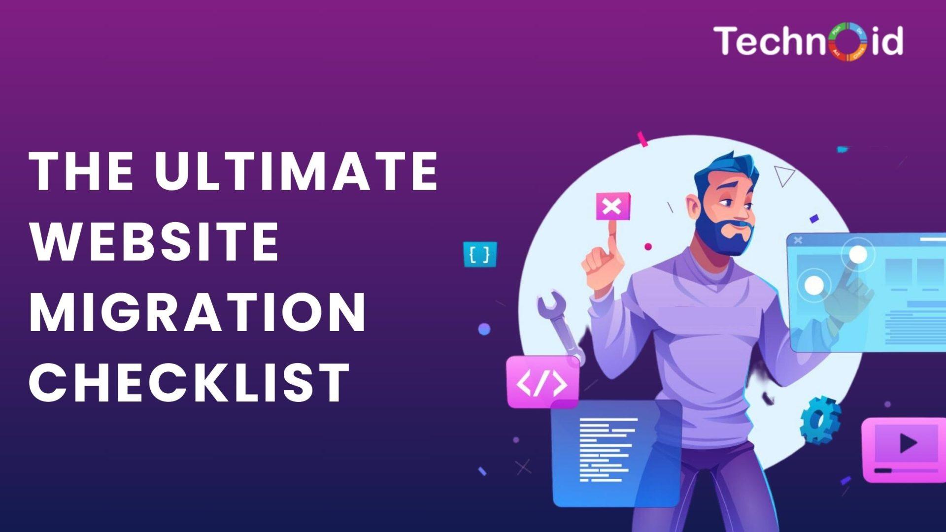 Website migration checklist by Technoid FZE